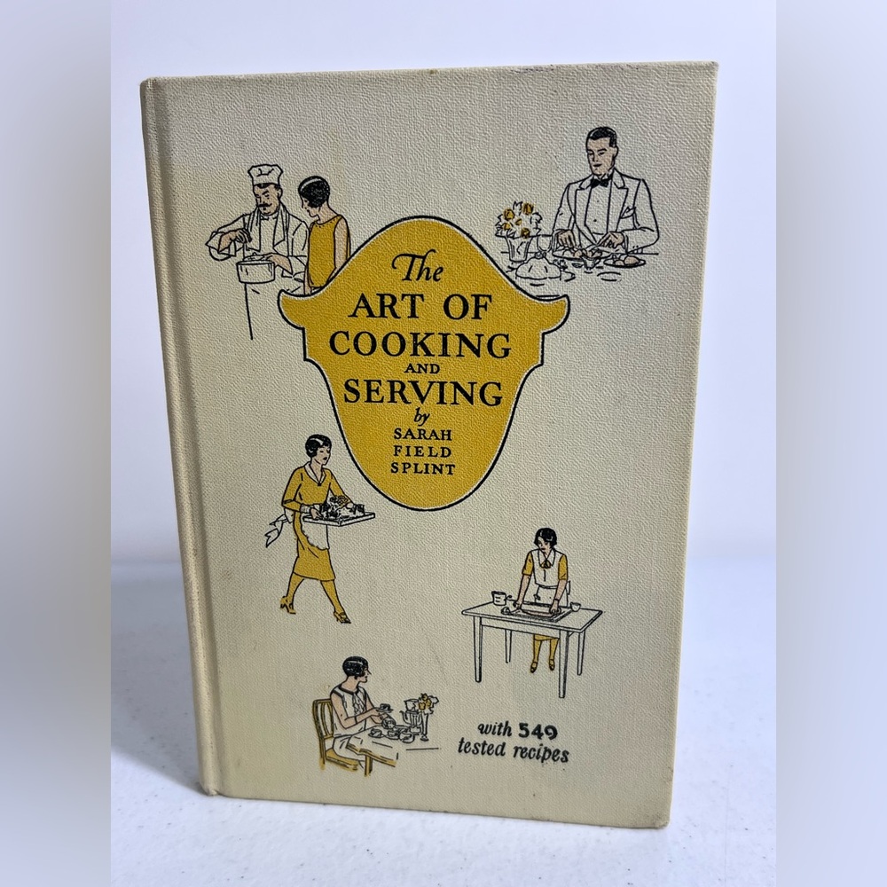 VTG The Art of Cooking and Serving 1932 Sarah Field Splint Procter Gamble HC